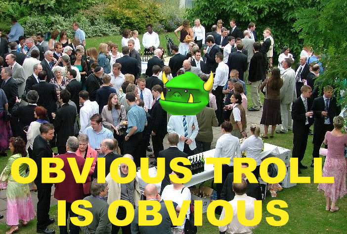 Name:  obvious_troll.jpg
Views: 85
Size:  131.5 KB